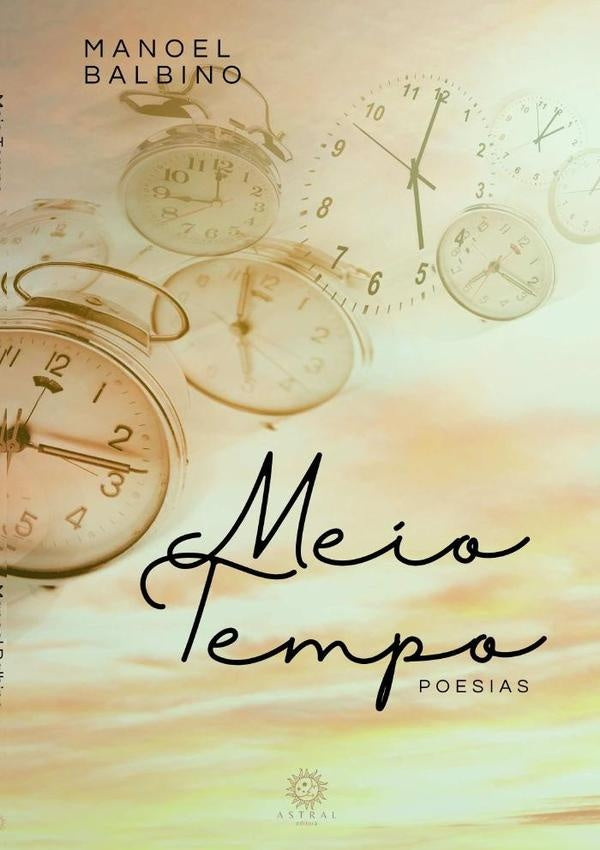 Meio Tempo | Manoel Balbino