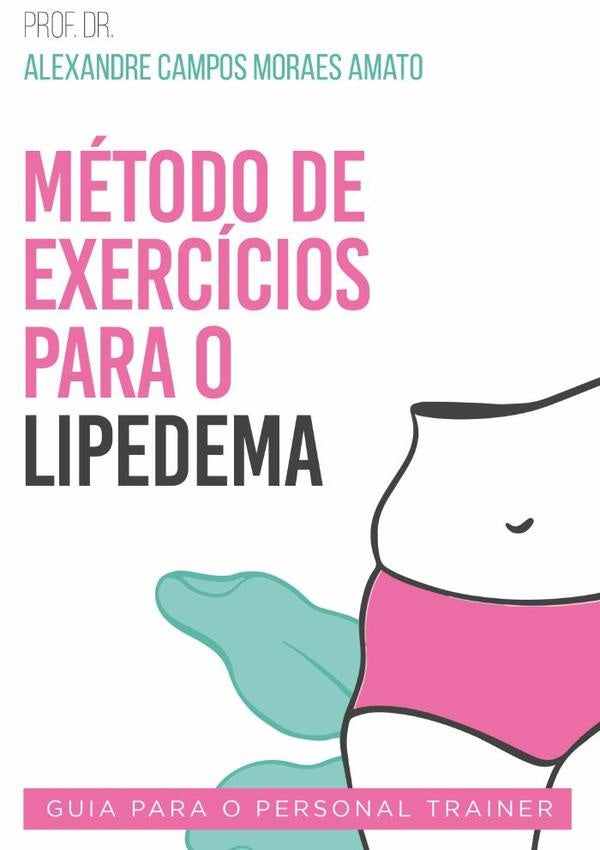 Metodo De Exercicios Para O Lipedema | AlexandreCamposMoraes Amato