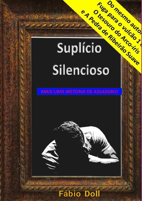 Suplicio Silencioso | FabioAparecidoDollDe Moraes