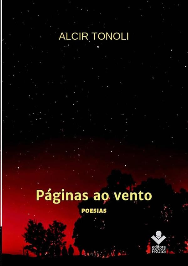Paginas Ao Vento - Amor, Saudades, Recorda??es | Alcir Tonoli