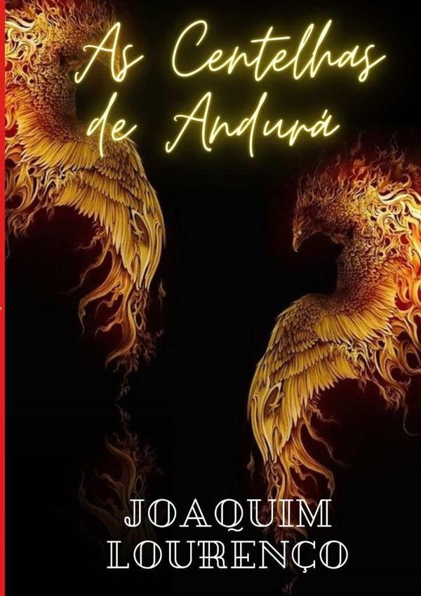 As Centelhas De Andura | Joaquim Louren?o