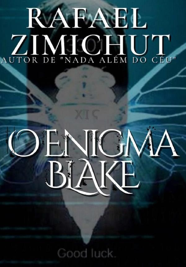 O Enigma Blake | Rafael Zimichut