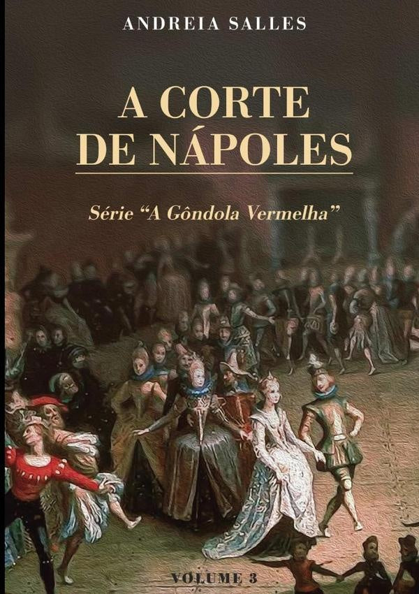 A Corte De Napoles | Andreia Salles