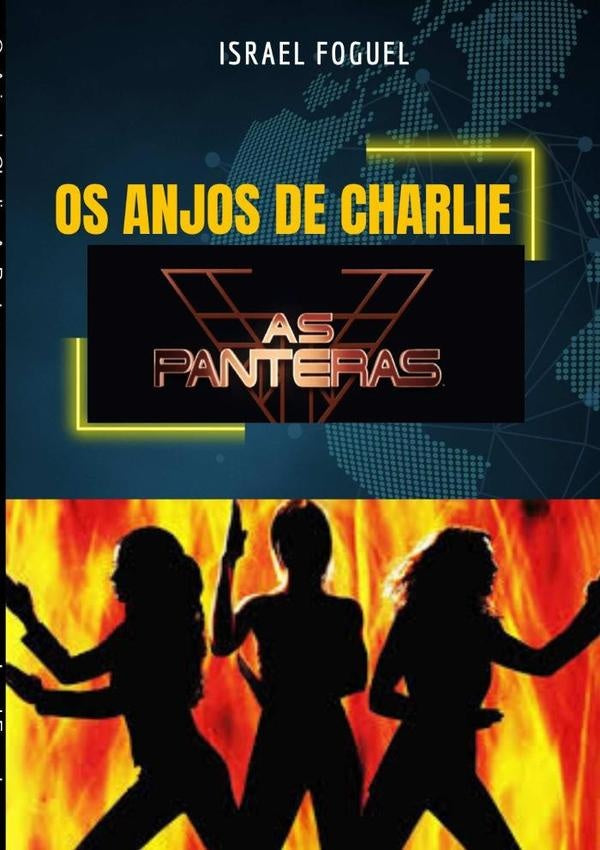 Os Anjos De Charlie | Israel Foguel