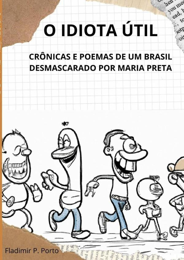 O Idiota util | FladimirP. Porto