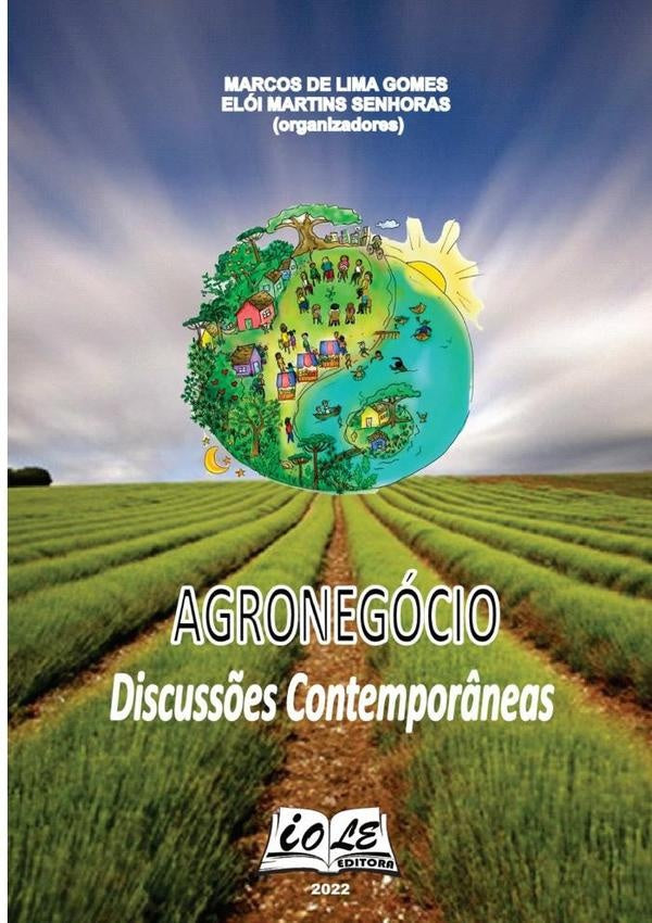 Agronegocio: Discuss?es Contempor?neas | MarcosEloiMartinsSenhoras (orgs)