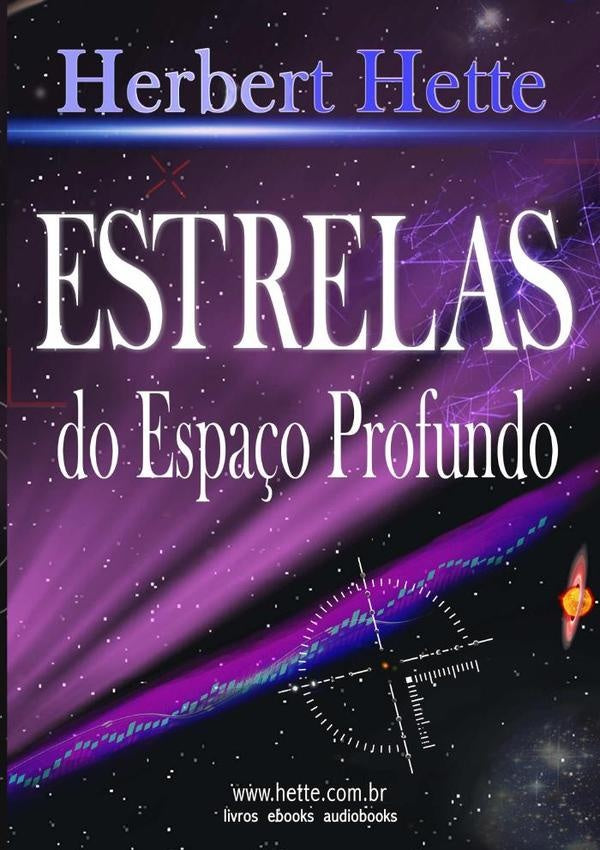 Estrelas Do Espa?o Profundo | Herbert Hette