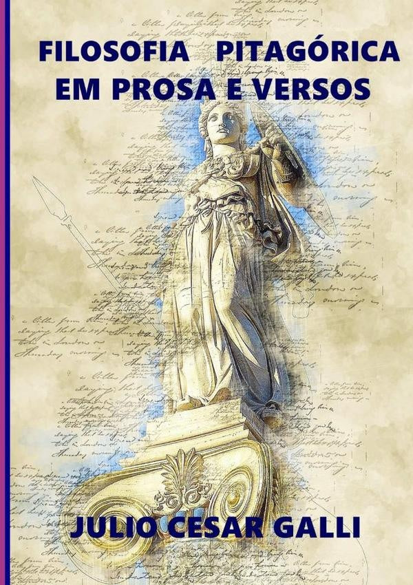 Filosofia Pitagorica Em Prosa E Versos | JulioCesar Galli
