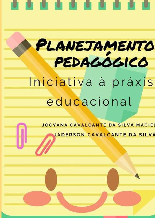 Planejamento Pedagogico | JocyanaJadersonCavalcanteDa Silva