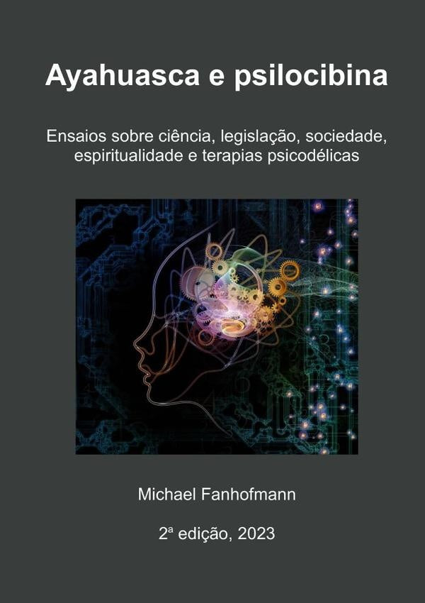 Ayahuasca E Psilocibina, 2a Edi??o | Michael Fanhofmann