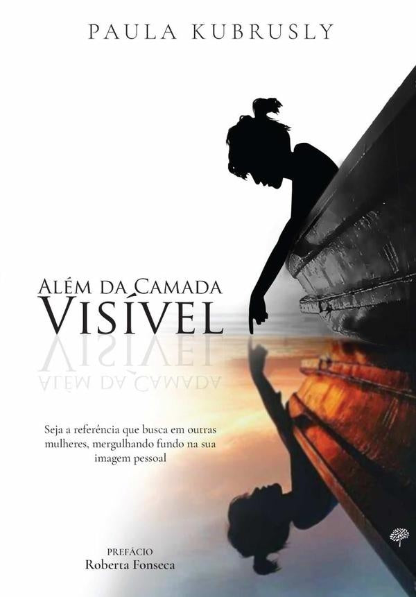 Alem Da Camada Visivel | Paula Kubrusly