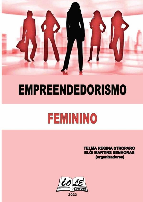 Empreendedorismo Feminino | TelmaEloiMartinsSenhoras (organizadores)