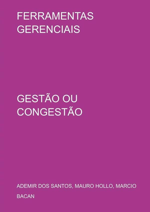 Ferramentas Gerenciais | AdemirMarcioBacanMauroHolloDos Santos