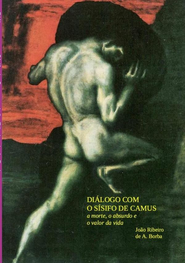 Dialogo Com O Sisifo De Camus | Jo?oRibeiroDeA. Borba