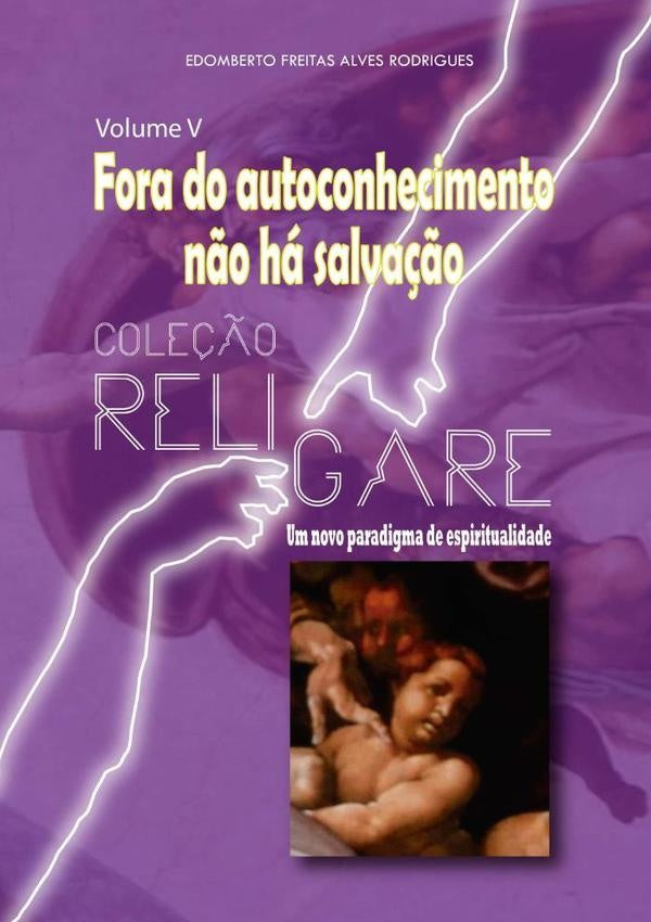 Cole??o Religre- Um Novo Paradigma De Espiritualidade | EdombertoFreitasAlves Rodrigues