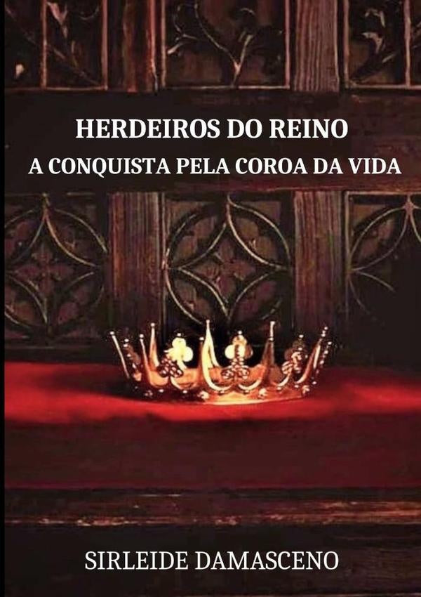 Herdeiros Do Reino | Sirleide Damasceno