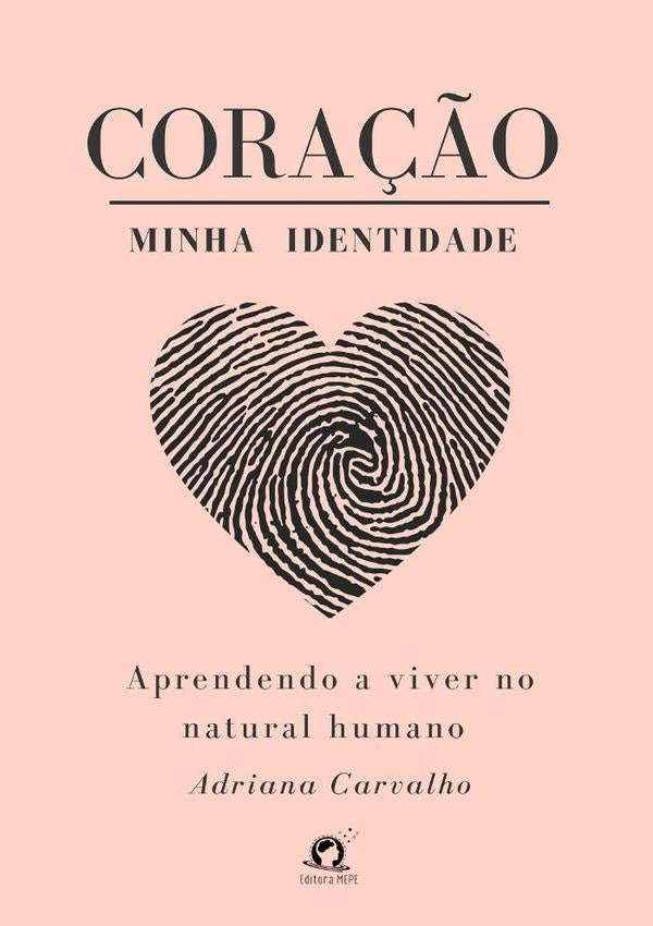 Cora??o Minha Identidade | AdrianaF.DoNascimento Carvalho
