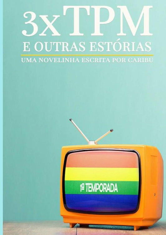 3xtpm E Outras Estorias | Caribu