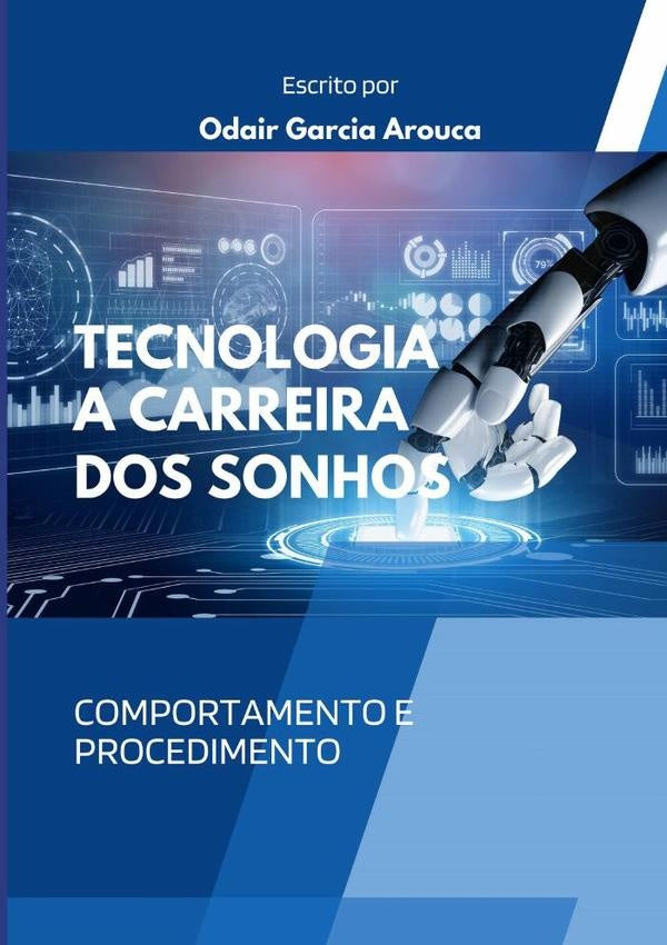 Tecnologia - A Carreira Dos Sonhos | OdairGarcia Arouca