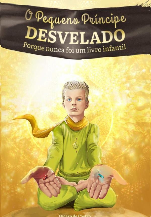 O Pequeno Principe Desvelado | HicaroDe Castro