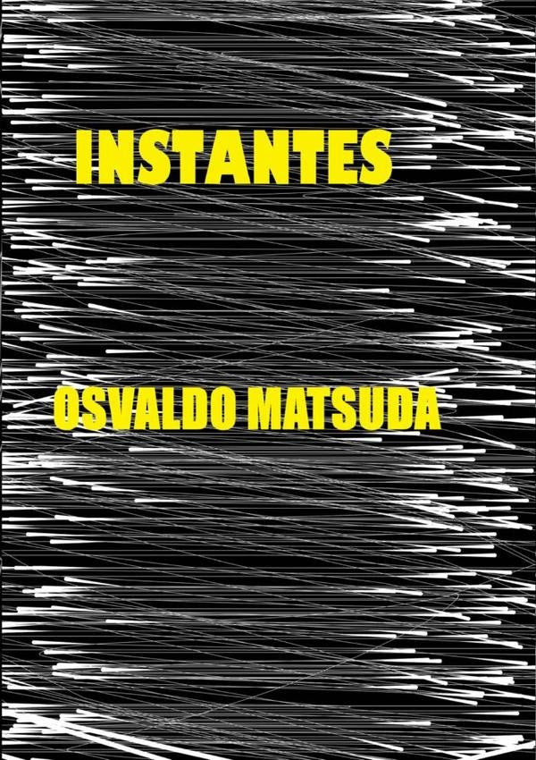 Instantes | Osvaldo Matsuda