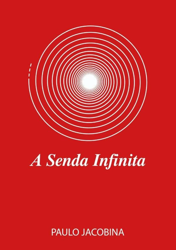 A Senda Infinita | Paulo Jacobina