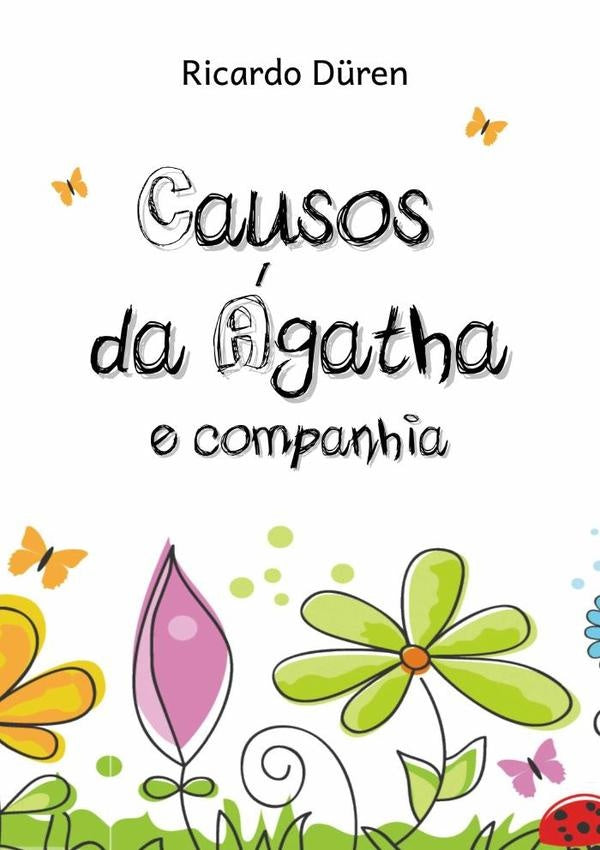 Causos Da agatha E Companhia | Ricardo D?ren