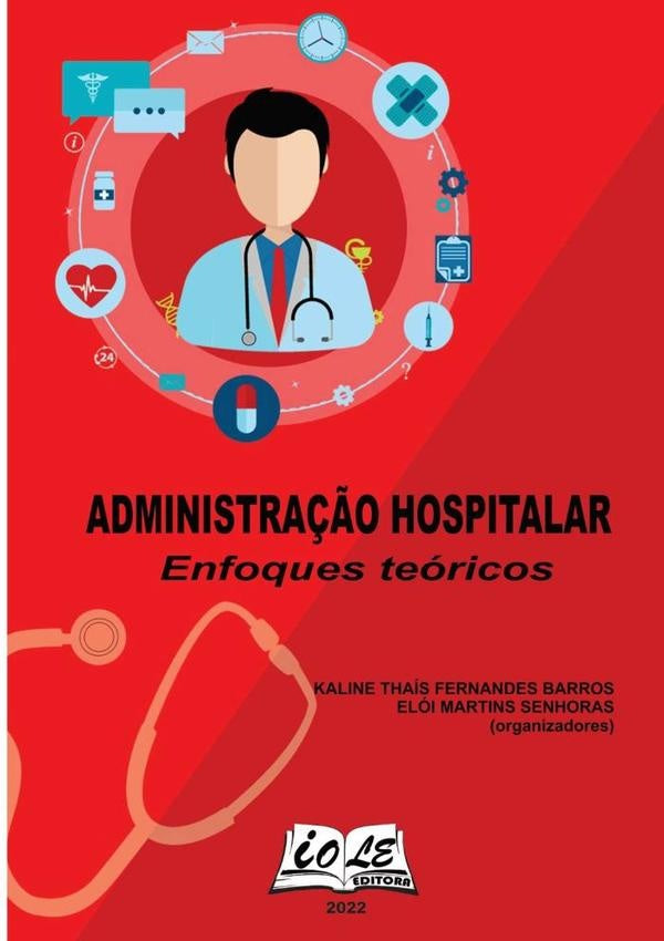Administra??o Hospitalar: Enfoques Teoricos | ThaisFernandes Barros