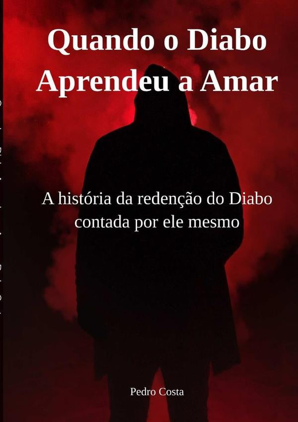 Quando O Diabo Aprendeu A Amar | Pedro Costa