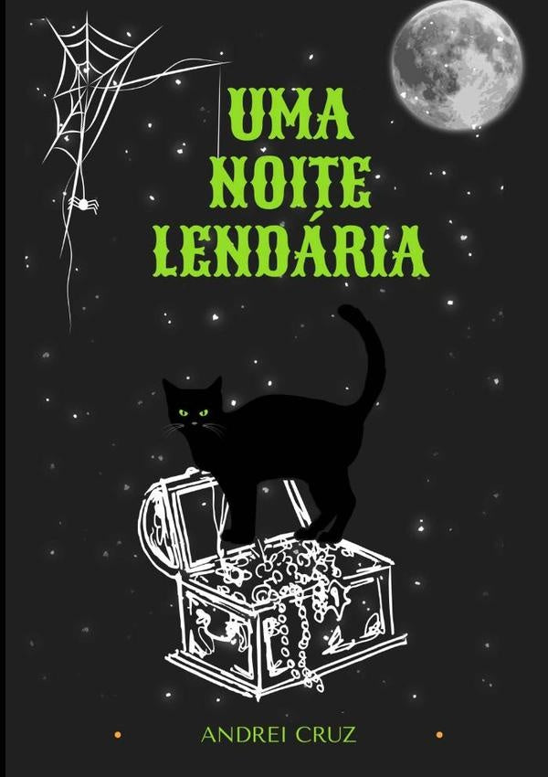Uma Noite Lendaria | AndreiAdrielDa Cruz