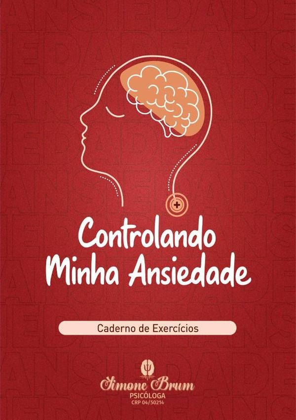 Controlando Minha Ansiedade | SimoneCoelho Brum