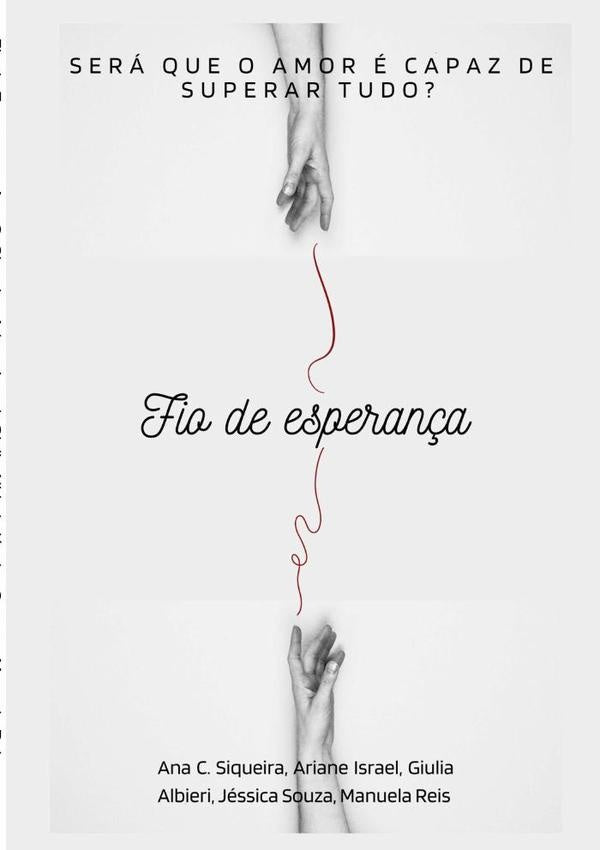 Fio De Esperan?a | AnaJessicaSouzaEManuelaReisGiuliaAlbieriArianeIsra