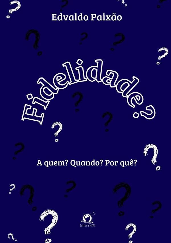 Fidelidade? | Edvaldo Paix?o