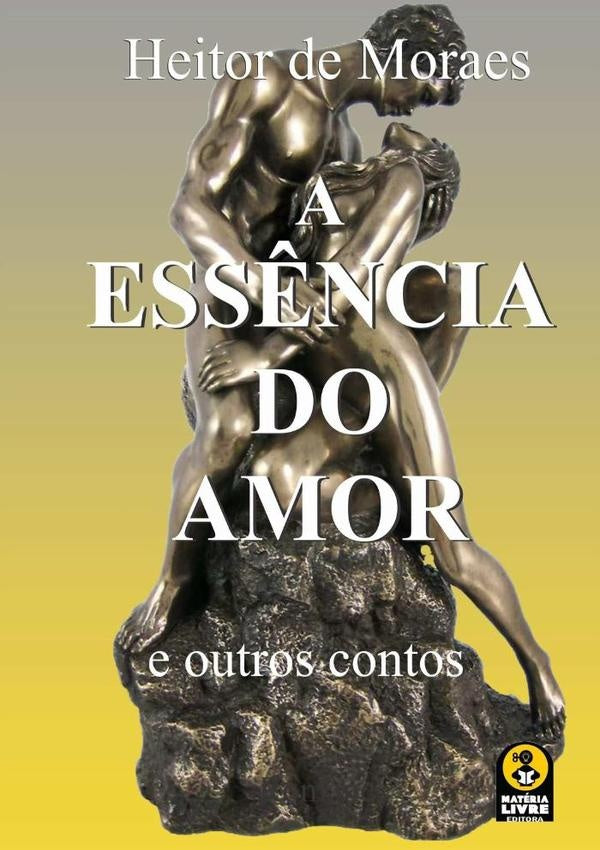 A Ess?ncia Do Aamor | HeitorDe Moraes