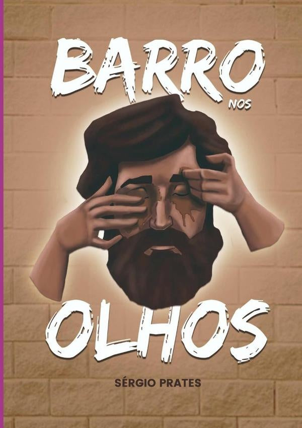 Barro Nos Olhos | Sergio Prates