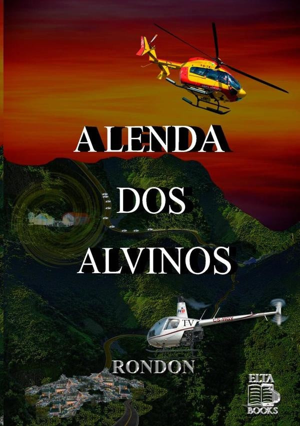 A Lenda Dos Alvinos | Eracio Rondon