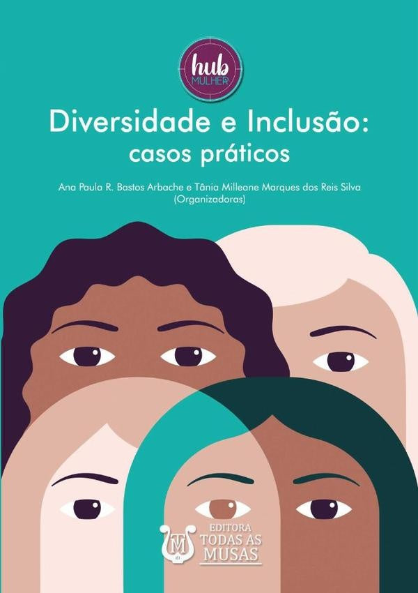 Diversidade E Inclus?o | AnaPaulaRibeiroBastosArbacheETaniaMilleaneMarquesD