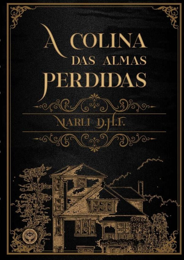 A Colina Das Almas Perdidas | Marli D.h.f.