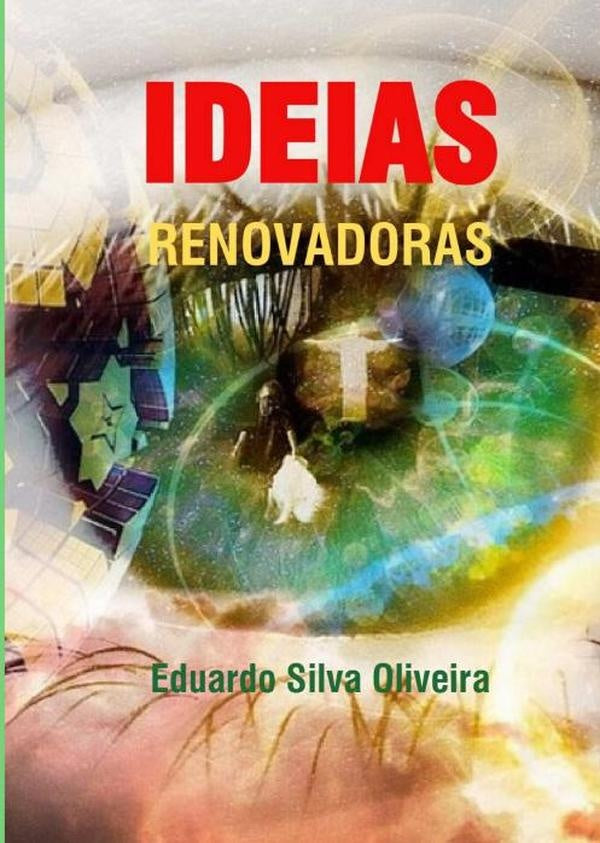 Ideias Renovadoras | EduardoSilva Oliveira