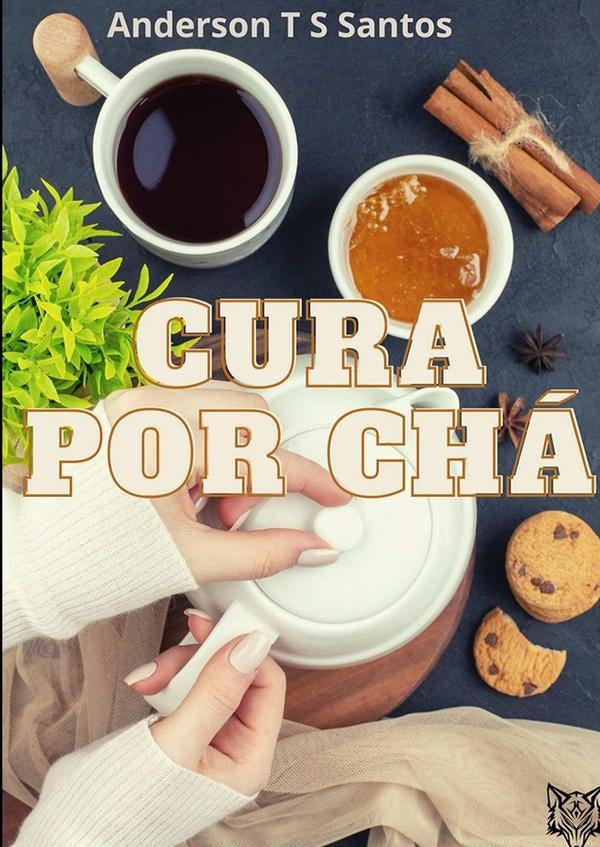 Cura Por Cha | AndersonTS Santos