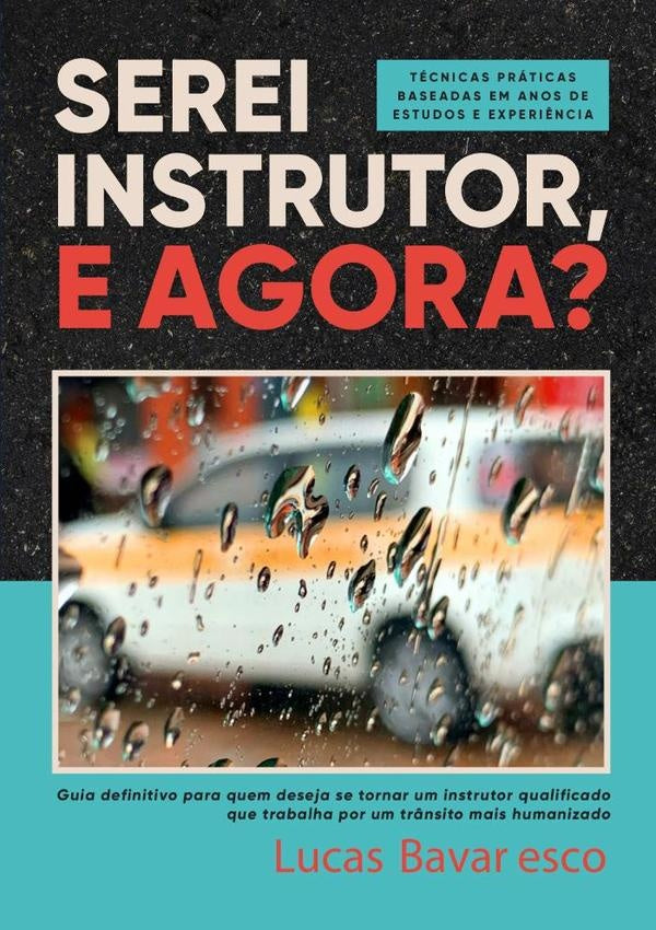 Serei Instrutor, E Agora? | Lucas Bavaresco