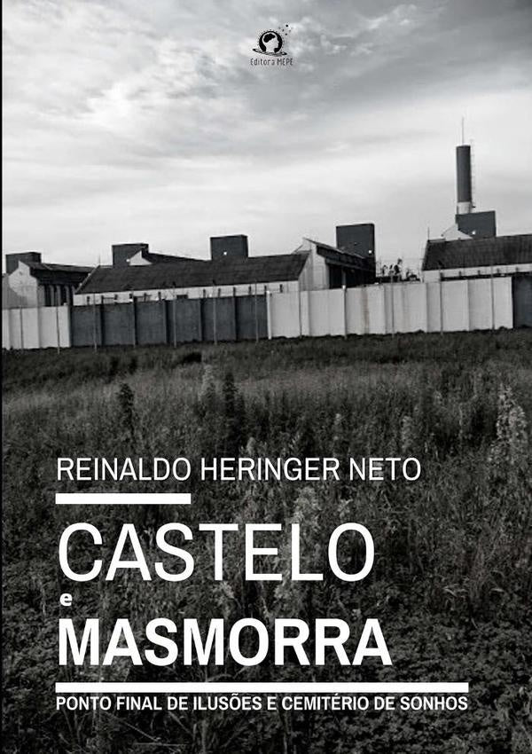 Castelo E Masmorra | ReinaldoHeringer Neto