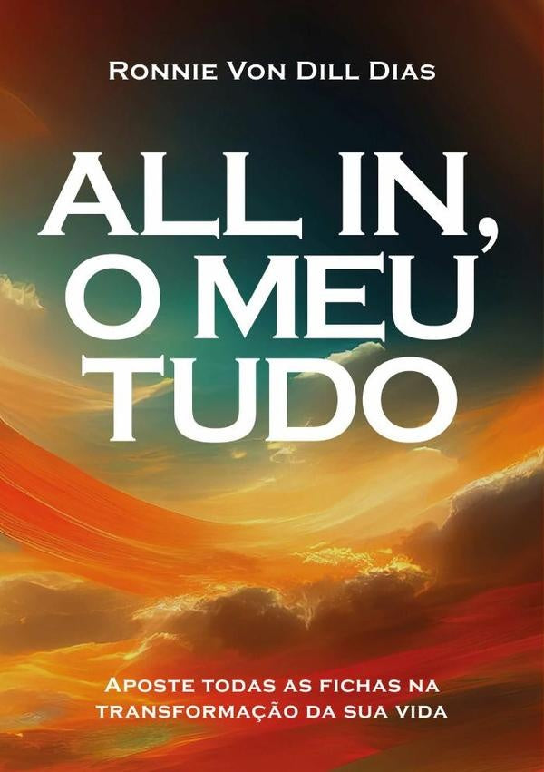 All In, O Meu Tudo | RonnieVonDill Dias