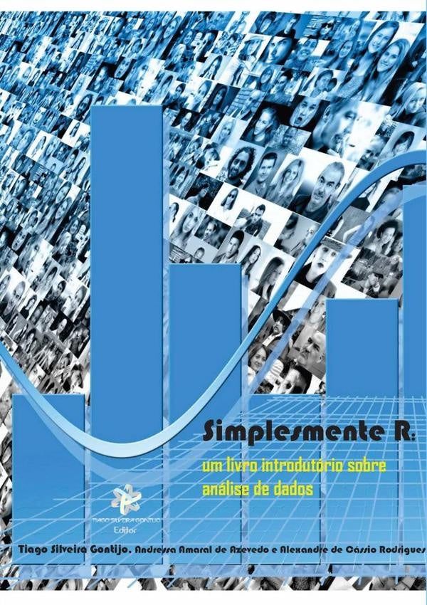 Simplesmente R: Um Livro Introdutorio Sobre Analise De Dados | TiagoSilveira Gontijo