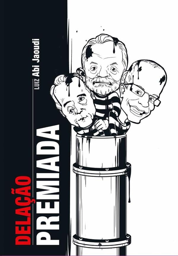 Dela??o Premiada | LuizAbi Jaoudi