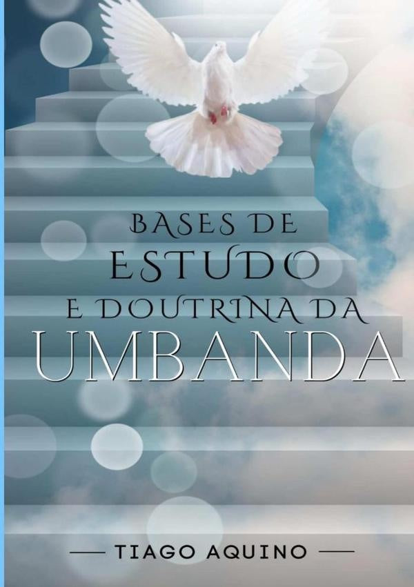 Bases De Estudo E Doutrina Da Umbanda | Tiago Aquino
