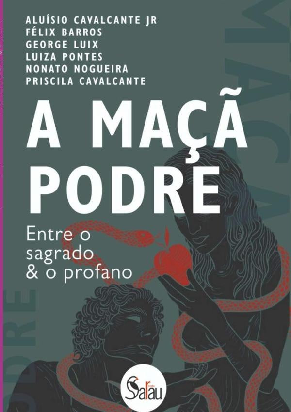 A Ma?? Podre | NonatoLuizaPontesEPriscilaCavalcanteGeorgeLuixAlui