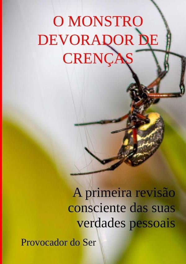 O Monstro Devorador De Cren?as | ProvocadorDo Ser