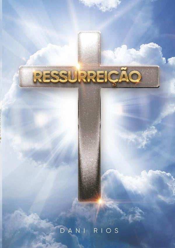 Ressurrei??o | Dani Rios