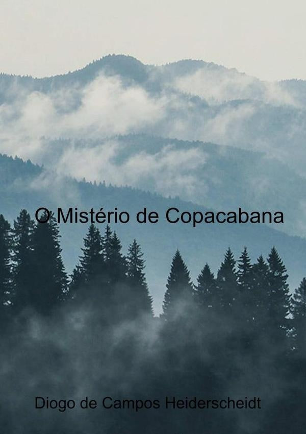 O Misterio De Copacabana | DiogoDeCampos Heiderscheidt